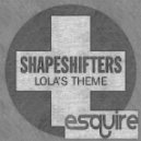The Shapeshifters - Lola’s Theme 2012 (eSQUIRE’s Disco Loop Remix)