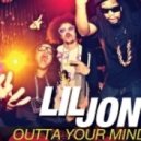 Lil Jon - Outta Your Mind