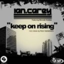 Ian Carey - Keep on Rising