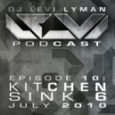 Levi Lyman - Episode 10: Kitchen Sink Mix 6