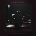 Cross Them Out - From This Day, Until My Last