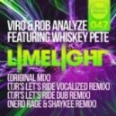 Viro, Rob Analyze, Whiskey Pete - Limelight