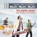 Nom De Guerre, Vova Baggage - Run Run Run