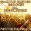 Glamrock Brothers & Sunloverz feat. Nightcrawlers - Push The Feeling On 2012 (Big Room Mix)