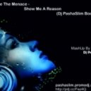 Denis the Menace - Show Me A Reason