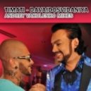 Timati - Davaidosvidaniya