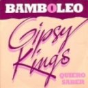 Gipsy Kings - Bamboleo