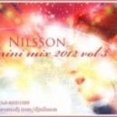 Dj Nilsson - Mini Mix 2012 vol 3