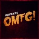 Krftkds - OMFG!