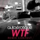 Autoerotique - WTF