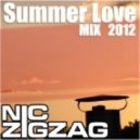 Nic ZigZag - Summer Love Mix 2012