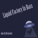 Restartor - Liquid Factory In Bass