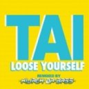 TAI - Lose Yourself (Hijack Da Bass-Remix)
