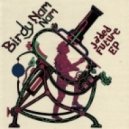 Birdy Nam Nam - Goin In