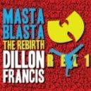 Dillon Francis vs Wu-Tang vs REL1 - Wu-Blasta VIP ()