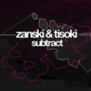 Zanski & Tisoki - Subtract