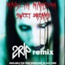 Marilyn Manson - Sweet Dreams (2Rip Bootleg)