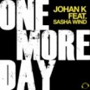 Johan K Feat Sasha Wind - One More Day (DJ Mikis Remix)