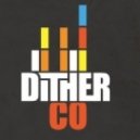 DitherCo - Don't Go