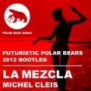 Michel Cleis - La Mezcla