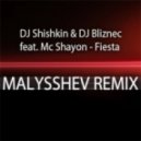 DJ Shishkin & DJ Bliznec feat. Mc Shayon - Fiesta