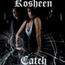 Kosheen - Catch