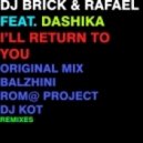 DJ Brick, Rafael, Dashika - I'll Return to You