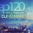 DJ Helmano - ONTLV PODCAST - Trance From Tel-Aviv - Episode 120