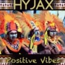 HyJax - Positive Vibes (VIP)