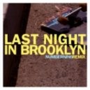 Innerpartysystem - Last Night In Brooklyn