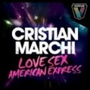 Cristian Marchi - Love, Sex, American Express (Carlos Garcia Remix)