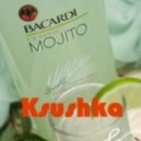 Ksushka - Mojito ()
