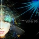 Dynasty Electric - Eyes Wide Open