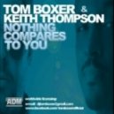 Tom Boxer & Keith Thompson - Nothing Compares To You (Radio Edit)