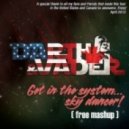 Darth & Vader - Get In The System, Sky Dancer