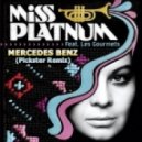 Miss Platnum - Les Gourmets - Miss Platnum Feat. Les Gourmets - Mercedes Benz (Pickster Remix)