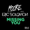 Moore feat. Eric Solomon - Missing you (Original Mix)