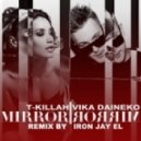 T-Killah feat. Виктория Дайнеко - Mirror Mirror