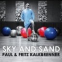 Fritz, Paul Kalkbrenner - Sky & Sand