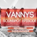 VANNYS - SOUNDSPOT EPISODE 15