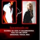 Global Dj Izek feat. Dj Salamandra - You Cut Me Open (Original Vocal Mix)