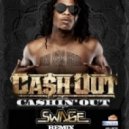 Cash Out - Cashin Out