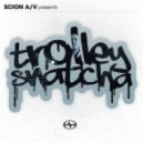 Trolley Snatcha - 44