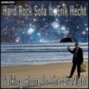 Hard Rock Sofa ft. Erik Hecht - Walking Alone In The Starlight (CompleteJ Vocal Bootleg)