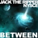 Jack The Ripper & NYSCE - Between (Original Mix)