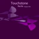 Touchstone - Racila
