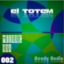 El Totem - Melodic Box 002 (Ready Radio)
