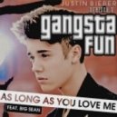 Justin Bieber ft. Big Sean - As Long As You Love Me (Gangsta Fun Dubstep Remix)