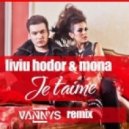 Liviu Hodor feat. Mona - Je t'aime