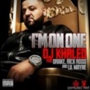 DJ Khaled ft Drake, Lil Wayne - I'm On One